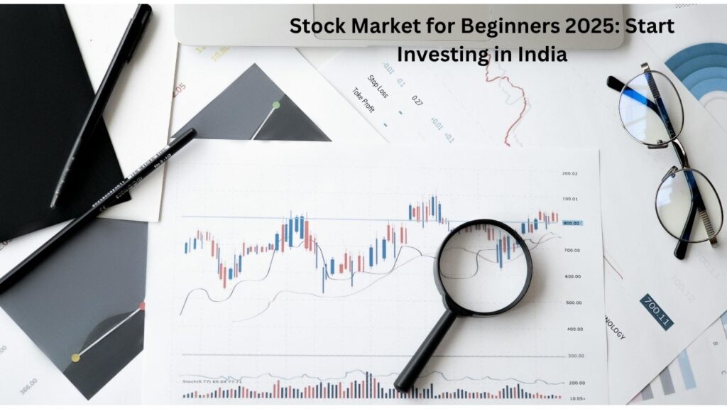 Stock Market for Beginners 2025: Start Investing in India