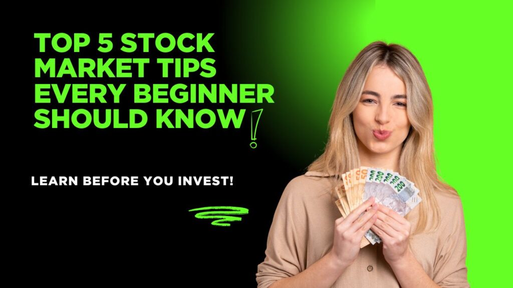 Top 5 Stock Market Tips Every Beginner Should Know